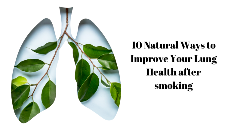 10 Natural Ways to Improve Your Lung Health