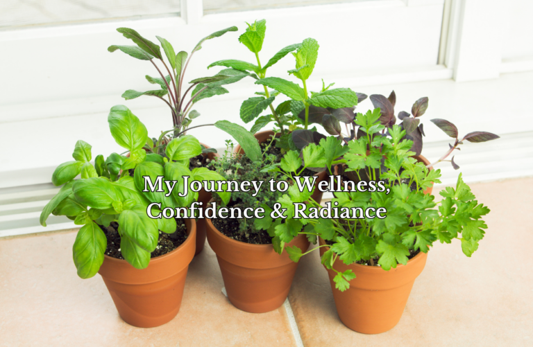 Potted Herb Garden: My Journey to Wellness, Confidence & Radiance